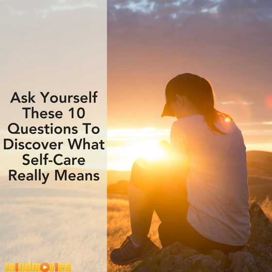 [Video] 10 Essential Self-Care Questions To Ask Yourself Today ...