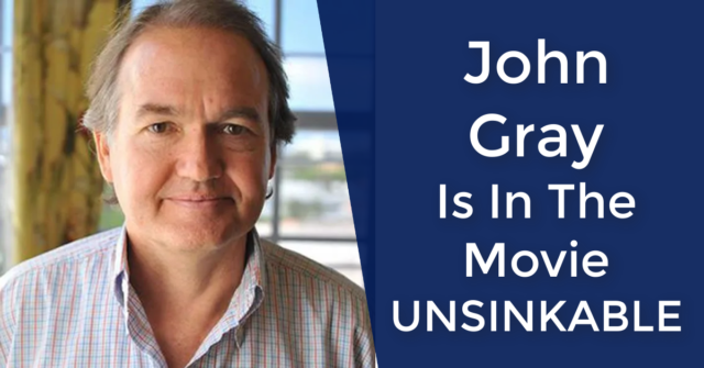 John Gray Is In The New Movie "Unsinkable: The Secret To Bouncing Back ...