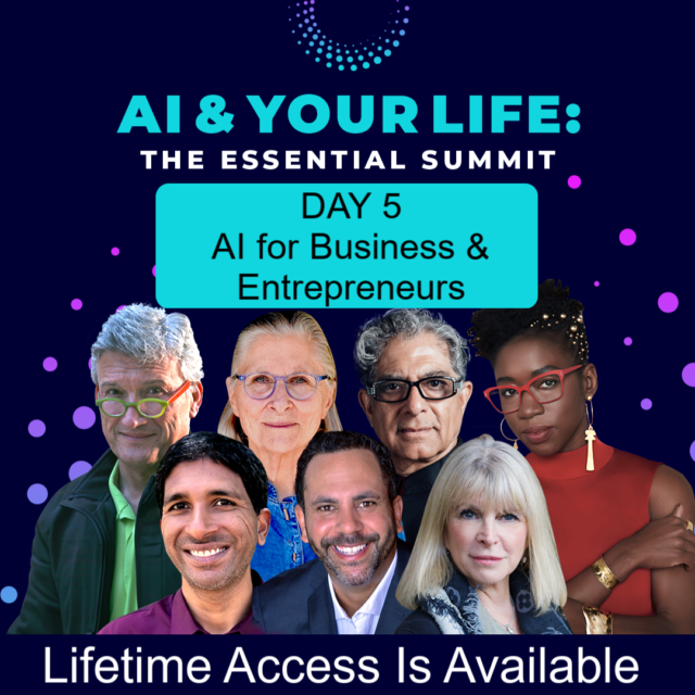 Day 5: AI & Your Life Essential Summit is Live
